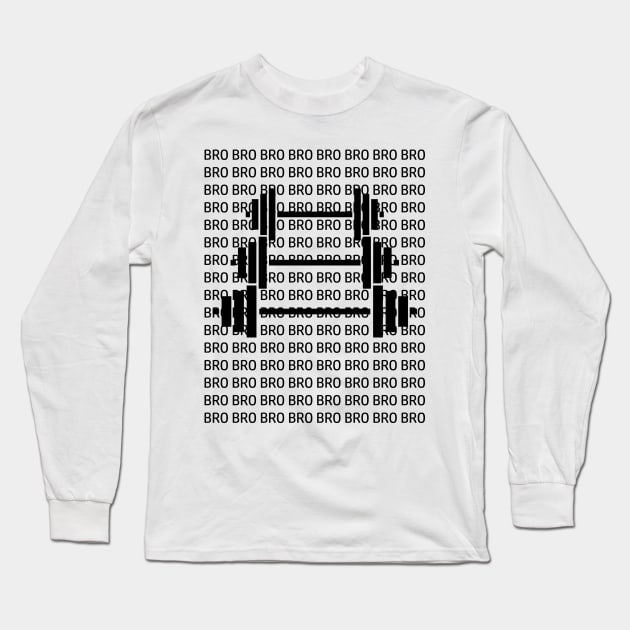 Funny - Bro Long Sleeve T-Shirt by TaylorDavidDesigns